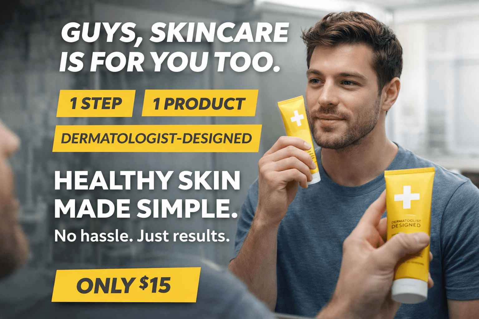 If you think skincare is too complicated for men, think again.
